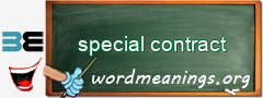 WordMeaning blackboard for special contract